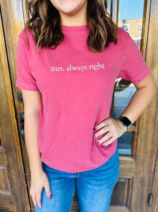 Mrs. Always Right Embroidered Graphic Tee-Harps & Oli-Shop Anchored Bliss Women's Boutique Clothing Store
