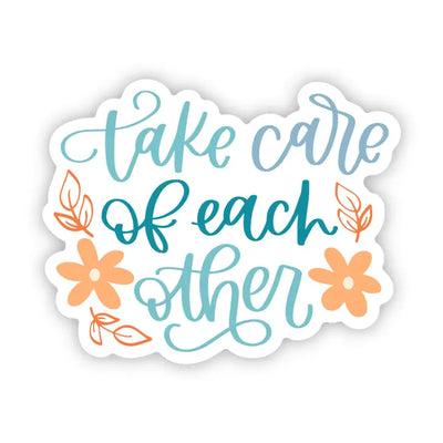 Take Care Of Each Other Sticker-Big Moods-Shop Anchored Bliss Women's Boutique Clothing Store