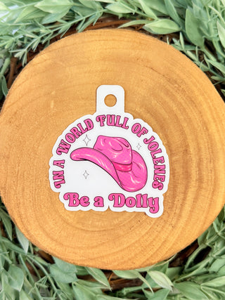 Be A Dolly Vinyl Sticker-Simply Southern-Shop Anchored Bliss Women's Boutique Clothing Store