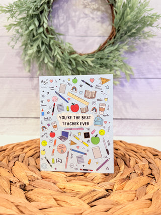 You're The Best Teacher Ever Greeting Card-Callie Danielle-Shop Anchored Bliss Women's Boutique Clothing Store