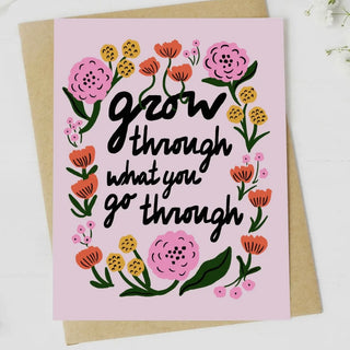 Grow Through What You Go Through Greeting Card-Big Moods-Shop Anchored Bliss Women's Boutique Clothing Store