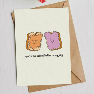 You're the Peanut Butter to My Jelly Greeting Card-Big Moods-Shop Anchored Bliss Women's Boutique Clothing Store