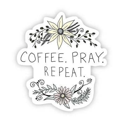 Coffee. Pray. Repeat. Sticker-Big Moods-Shop Anchored Bliss Women's Boutique Clothing Store