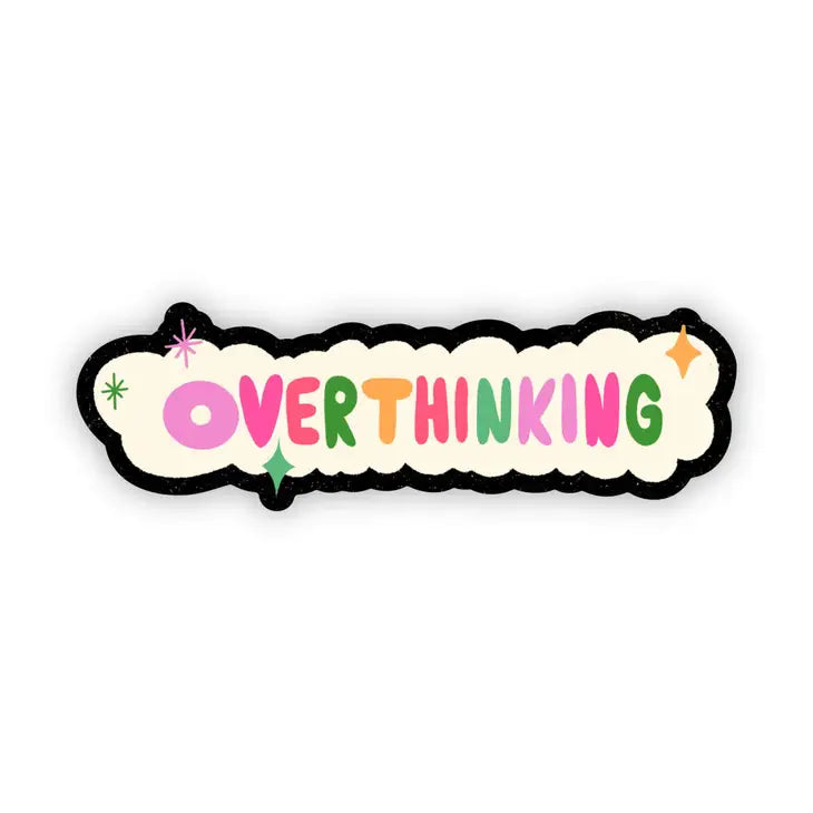 Overthinking Sticker-Big Moods-Shop Anchored Bliss Women's Boutique Clothing Store