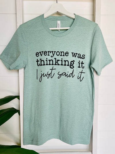 Everyone Was Thinking It Graphic Tee-Harps & Oli Graphic Tees-Shop Anchored Bliss Women's Boutique Clothing Store