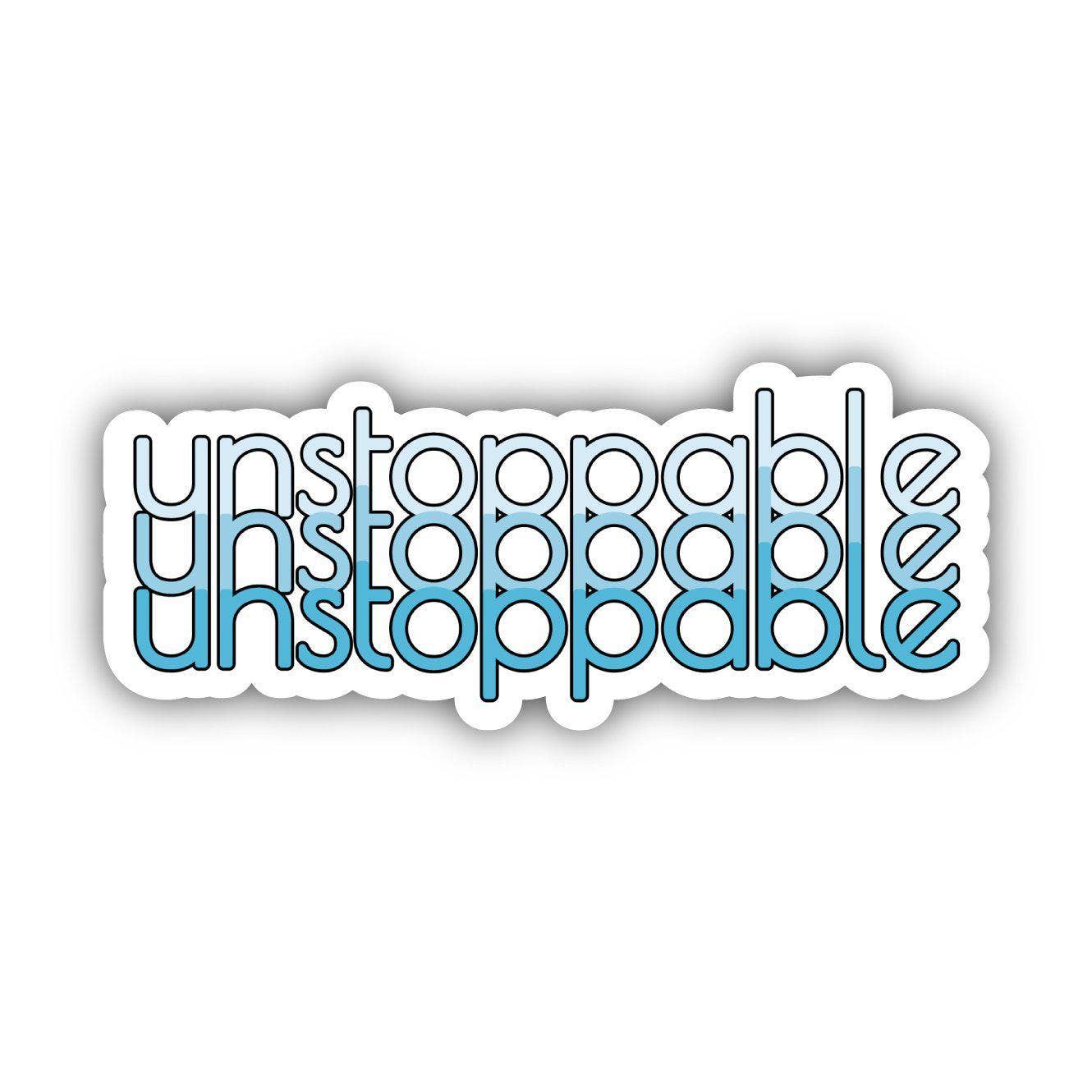 Unstoppable Multiple Positivity Sticker-Big Moods-Shop Anchored Bliss Women's Boutique Clothing Store