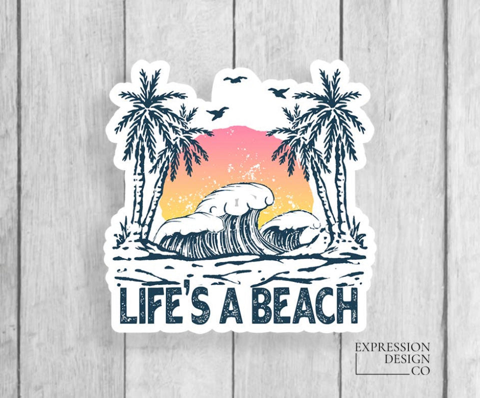 Life's A Beach Vinyl Sticker-Expression Design Co-Shop Anchored Bliss Women's Boutique Clothing Store