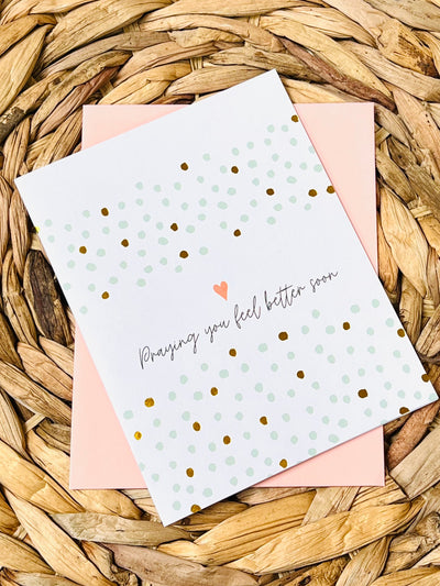 Praying You Feel Better Soon Greeting Card-Tracy Zelenuk-Shop Anchored Bliss Women's Boutique Clothing Store